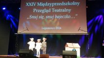 XXIV Międzyprzedszkolny Przegląd Teatralny "Snuj się, snuj bajeczko...", 